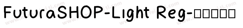 FuturaSHOP-Light Reg字体转换
